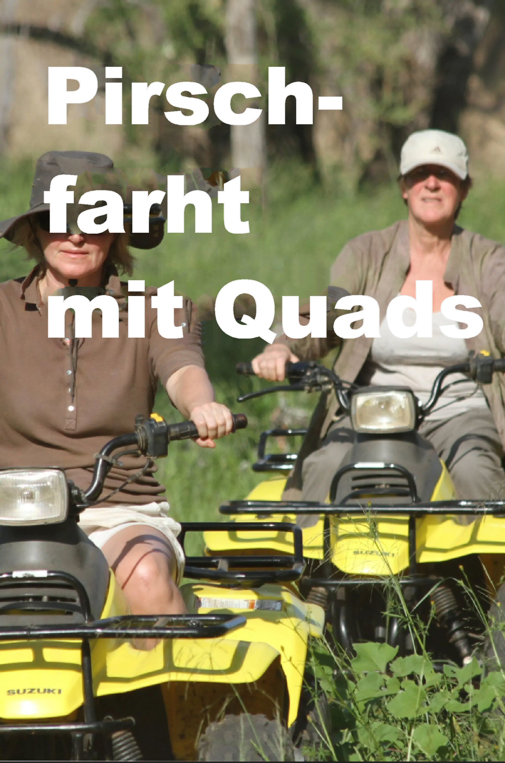 Pirschfarht mit Quads -DE